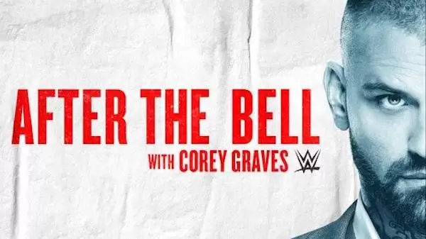 Watch Wrestling WWE After The Bell with Corey Graves: Roman Reigns