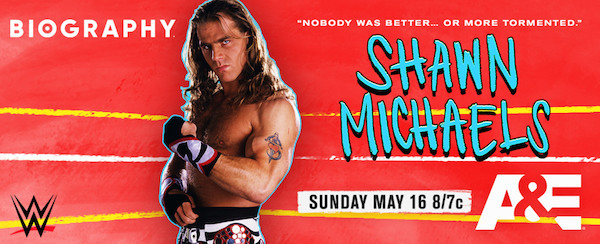 Watch Wrestling A&E Biography Shawn Michaels 5/16/21
