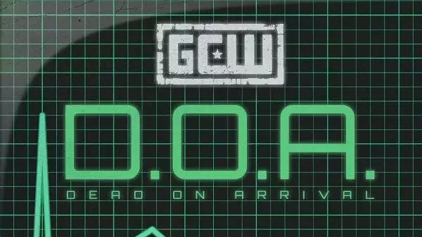Watch Wrestling GCW: Dead On Arrival 6/30/22