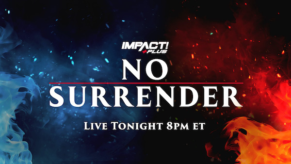 Watch Wrestling iMPACT Wrestling: No Surrender 2022 2/19/22