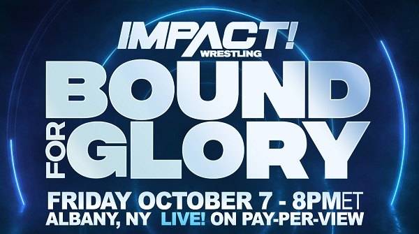 Watch Wrestling iMPACT Wrestling Bound for Glory 2022 PPV 10/7/22